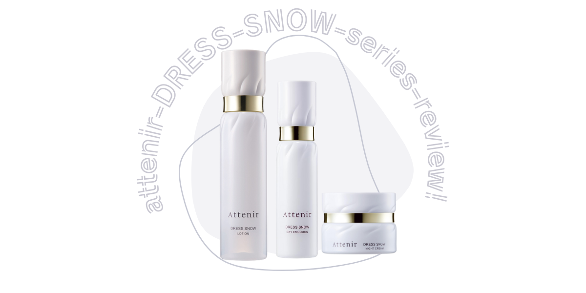 attenir-DRESS-SNOW-series-review!